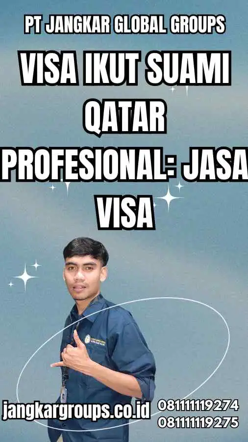 Visa Ikut Suami Qatar Profesional: Jasa Visa