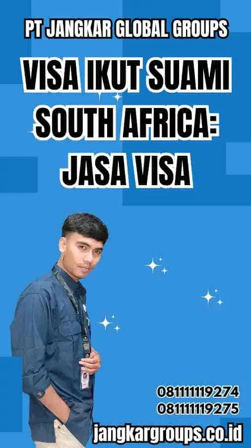 Visa Ikut Suami South Africa: Jasa Visa