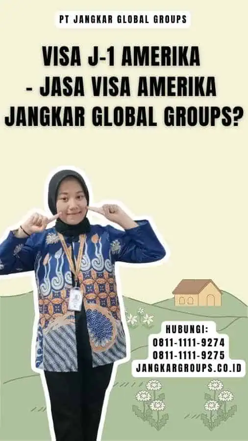 Visa J-1 Amerika - Jasa Visa Amerika Jangkar Global Groups