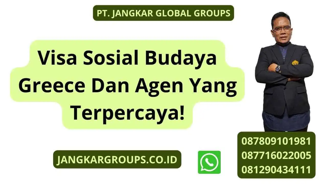 Visa Sosial Budaya Greece Dan Agen Yang Terpercaya!