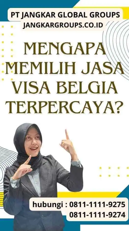 Mengapa Memilih Jasa Visa Belgia Terpercaya