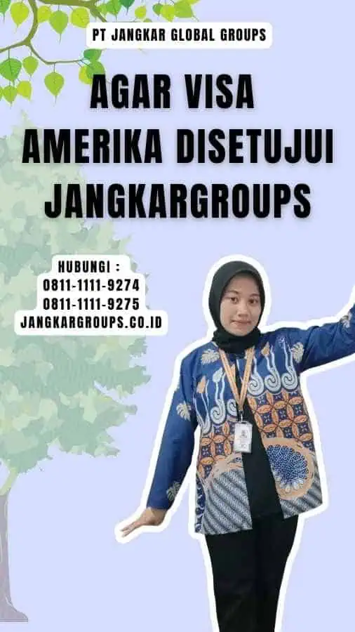 Agar Visa Amerika Disetujui Jangkargroups