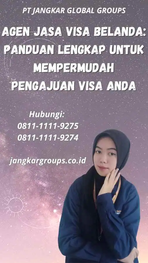 Agen Jasa Visa Belanda: Panduan Lengkap untuk Mempermudah Pengajuan Visa Anda