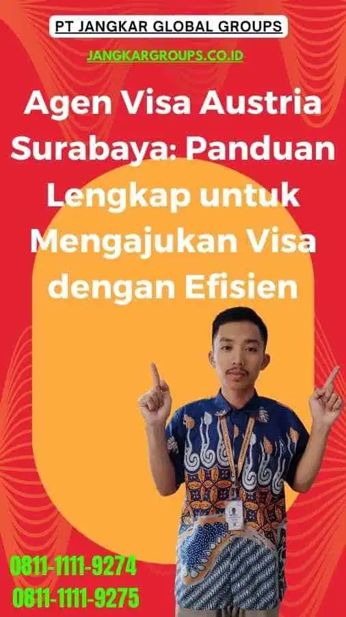 Agen Visa Austria Surabaya Panduan Lengkap untuk Mengajukan Visa dengan Efisien