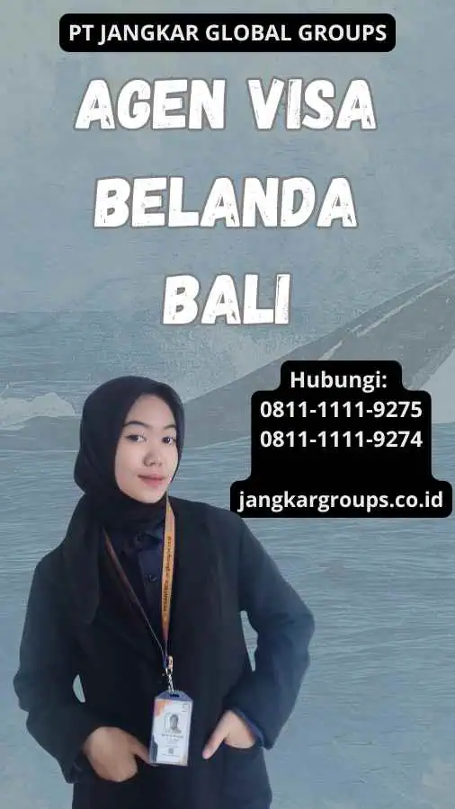 Agen Visa Belanda Bali