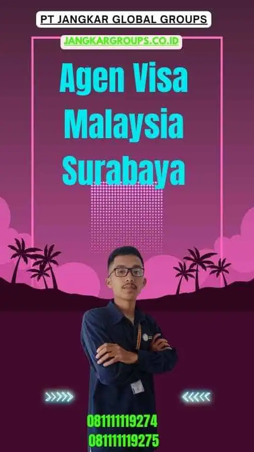 Agen Visa Malaysia Surabaya