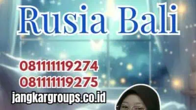 Agen Visa Rusia Bali