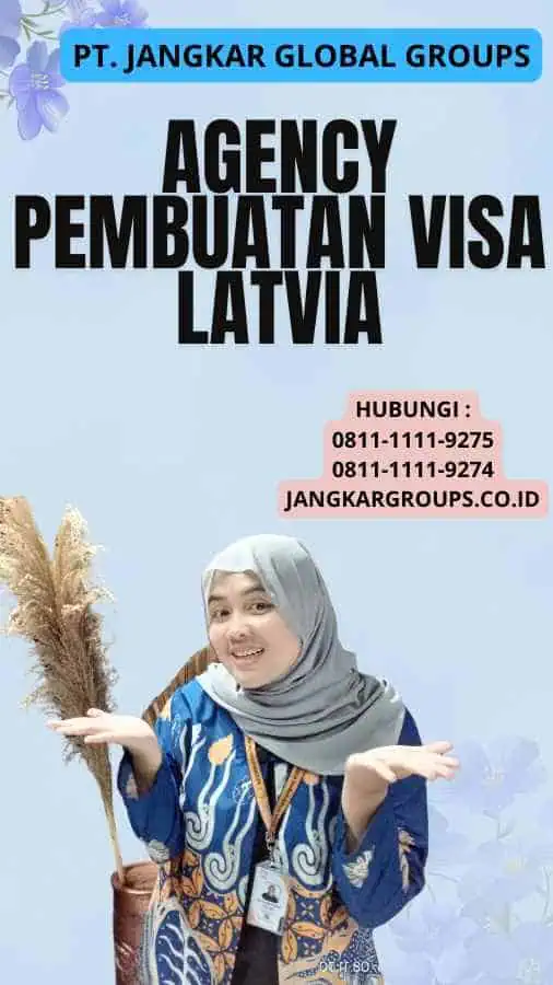 Agency Pembuatan Visa Latvia