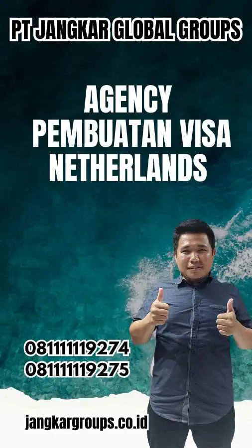 Agency Pembuatan Visa Netherlands