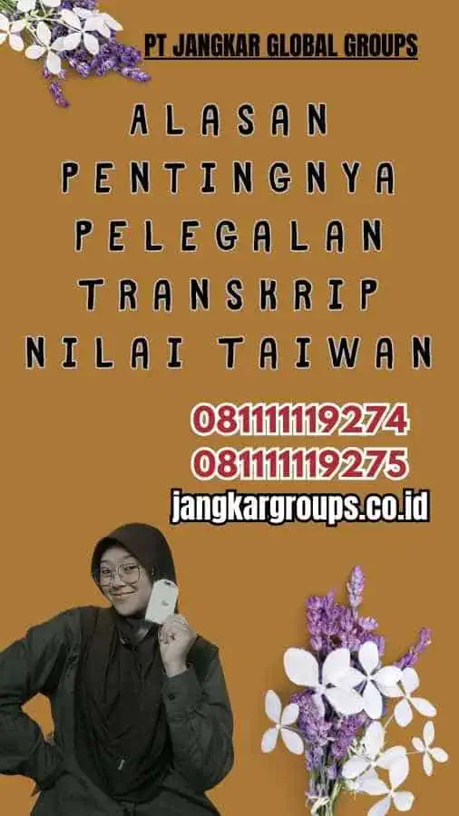 Alasan Pentingnya Pelegalan Transkrip Nilai Taiwan