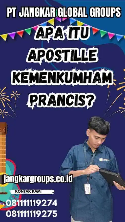 Apa Itu Apostille Kemenkumham Prancis