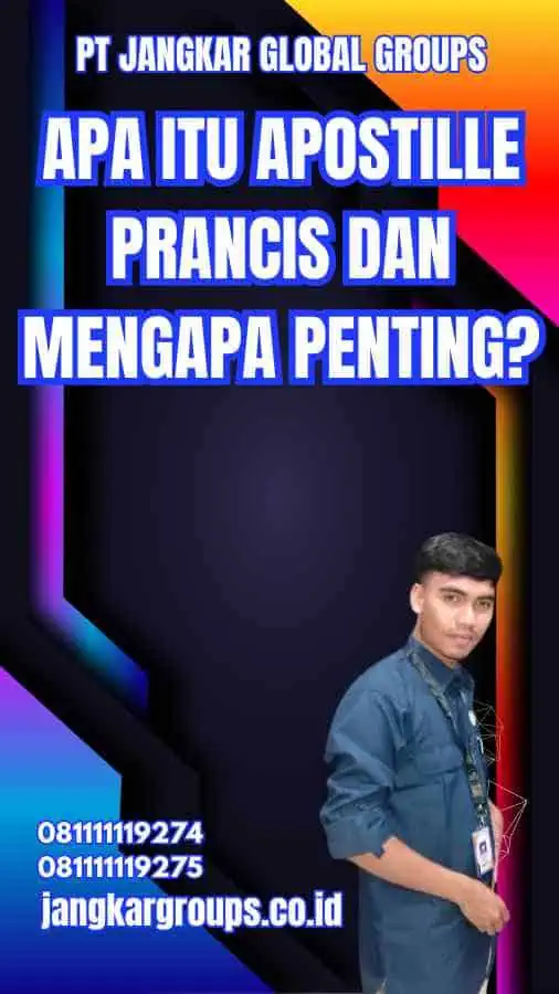 Apa Itu Apostille Prancis dan Mengapa Penting?