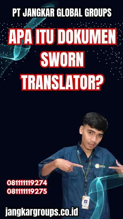 Apa Itu Dokumen Sworn Translator?