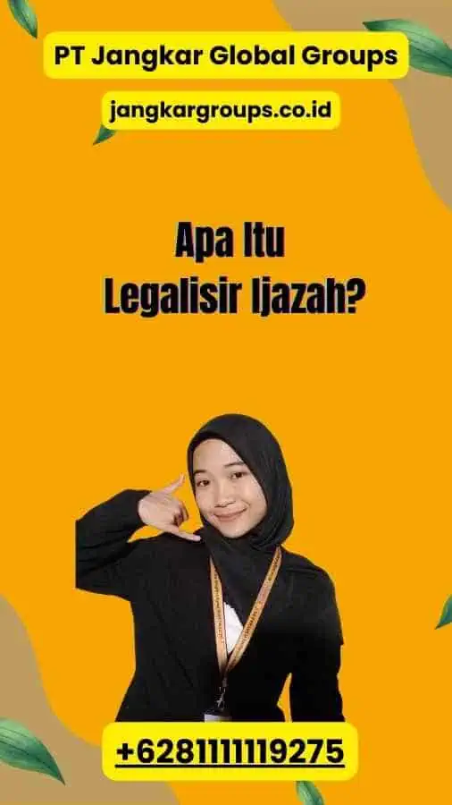 Apa Itu Legalisir Ijazah?