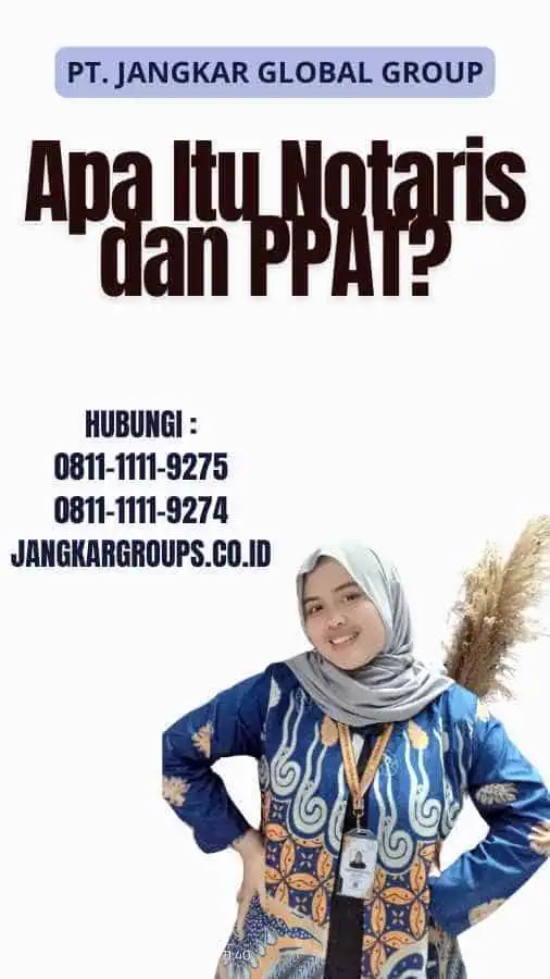 Apa Itu Notaris dan PPAT?