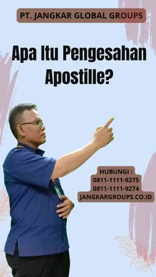 Apa Itu Pengesahan Apostille