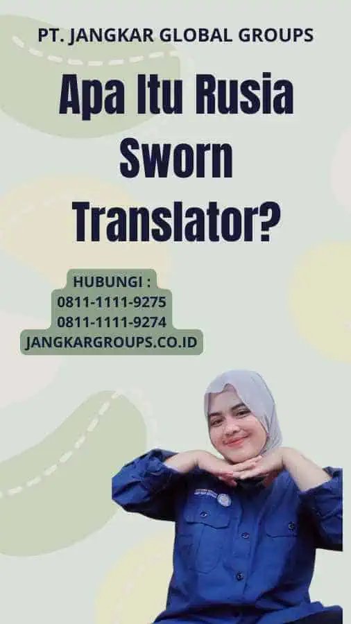 Apa Itu Rusia Sworn Translator?