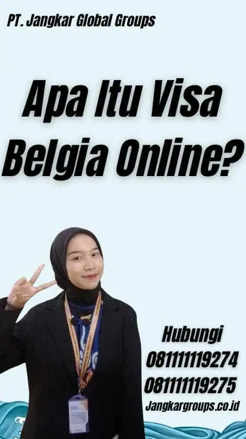 Apa Itu Visa Belgia Online?