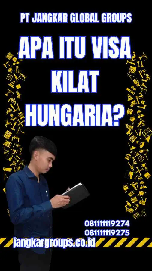 Apa Itu Visa Kilat Hungaria?