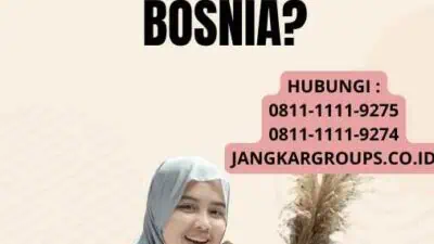 Apakah Indonesia bebas visa ke Bosnia?