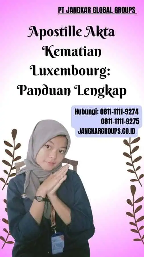 Apostille Akta Kematian Luxembourg Panduan Lengkap