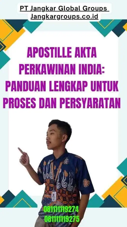 Apostille Akta Perkawinan India Panduan Lengkap untuk Proses dan Persyaratan