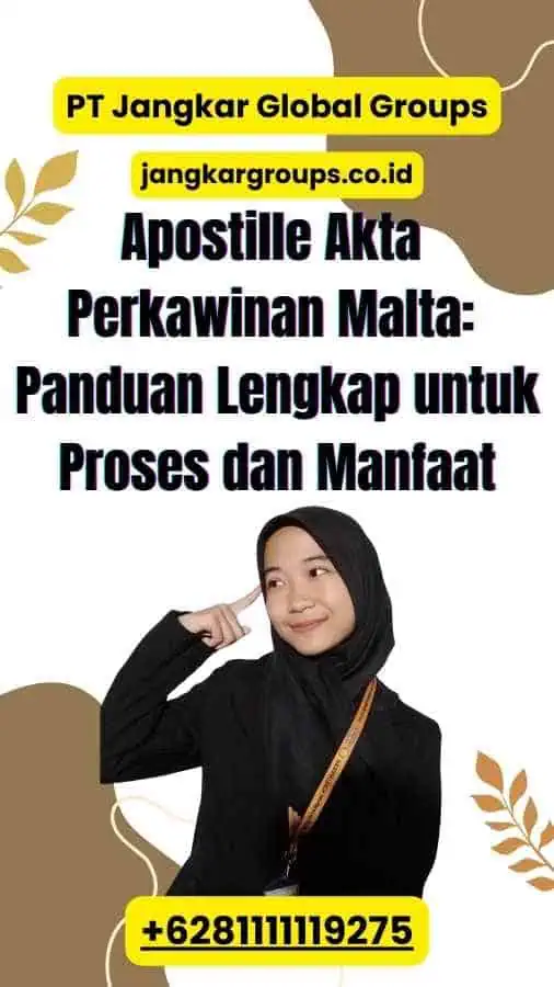  Apostille Akta Perkawinan Malta Panduan Lengkap untuk Proses dan Manfaat