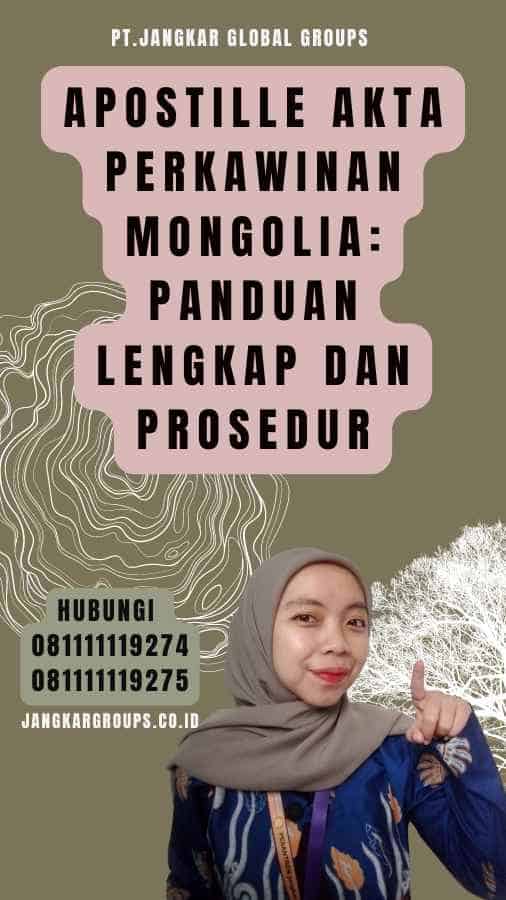 Apostille Akta Perkawinan Mongolia Panduan Lengkap dan Prosedur