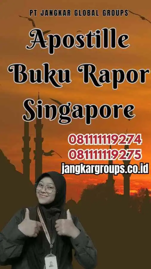 Apostille Buku Rapor Singapore