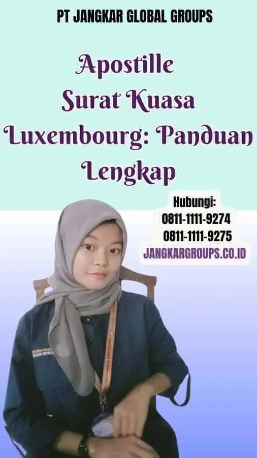 Apostille Surat Kuasa Luxembourg Panduan Lengkap