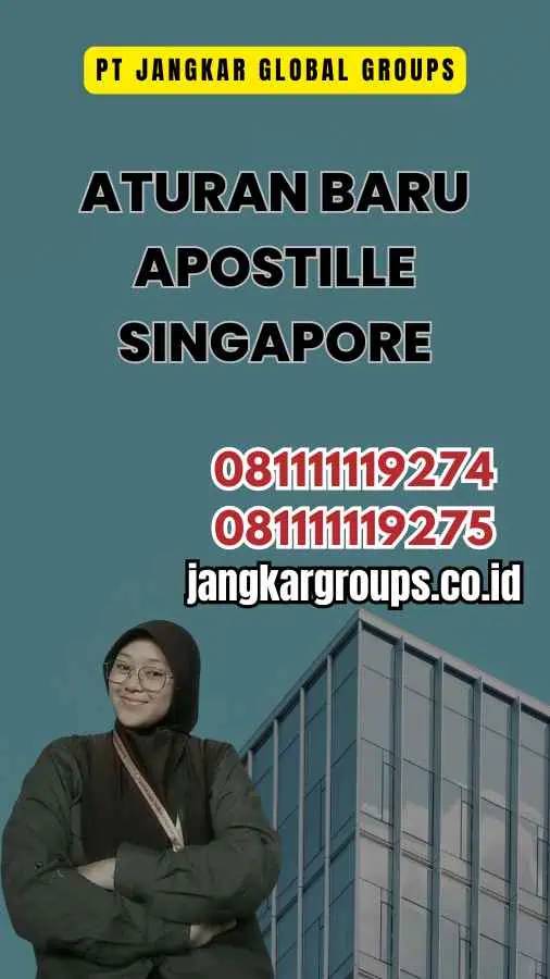 Aturan Baru Apostille Singapore