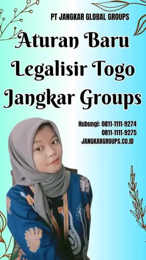 Aturan Baru Legalisir Togo Jangkar Groups