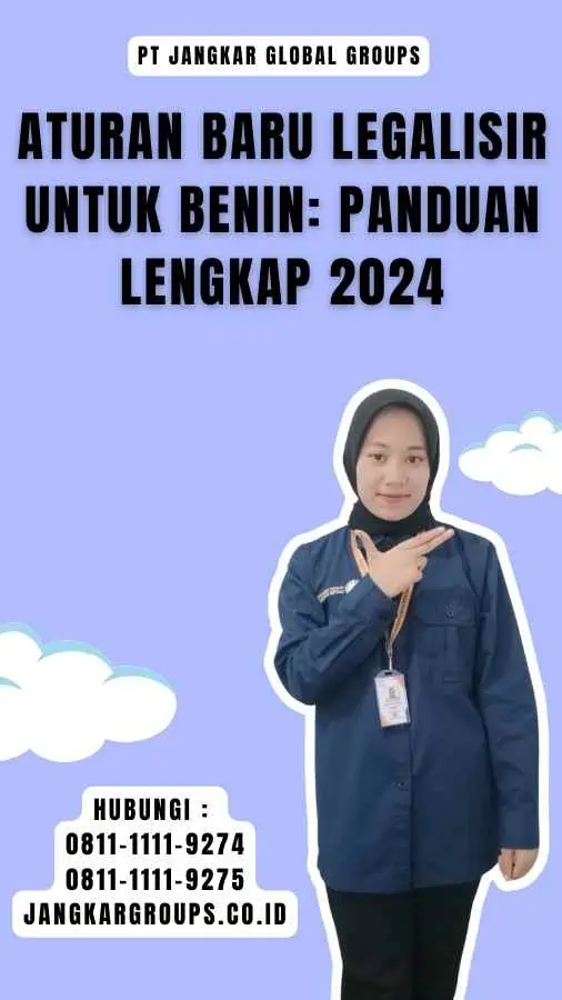 Aturan Baru Legalisir untuk Benin Panduan Lengkap 2024