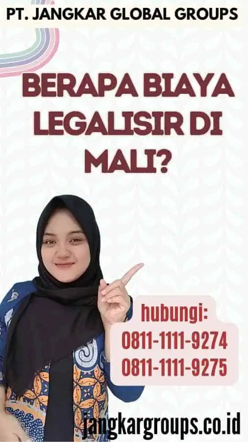 Berapa Biaya Legalisir di Mali