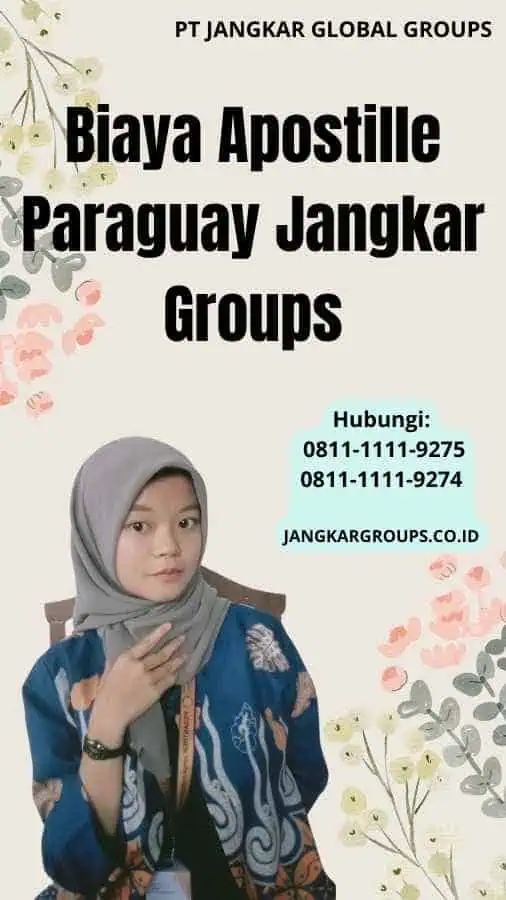 Biaya Apostille Paraguay Jangkar Groups