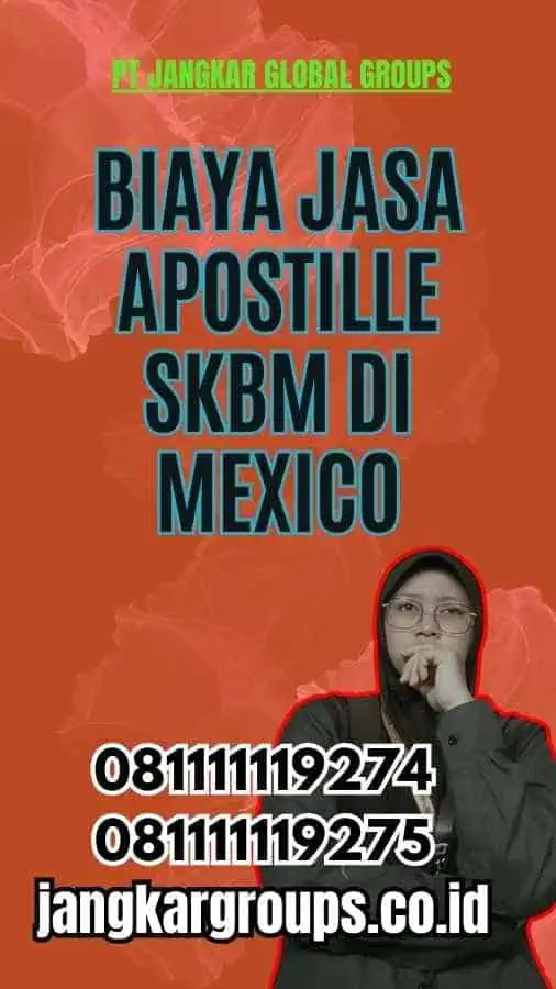 Biaya Jasa Apostille SKBM di Mexico