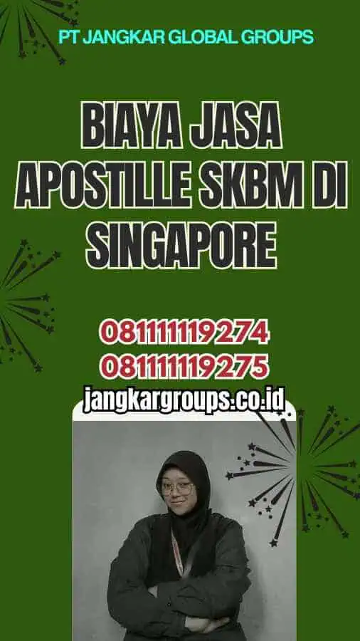 Biaya Jasa Apostille SKBM di Singapore