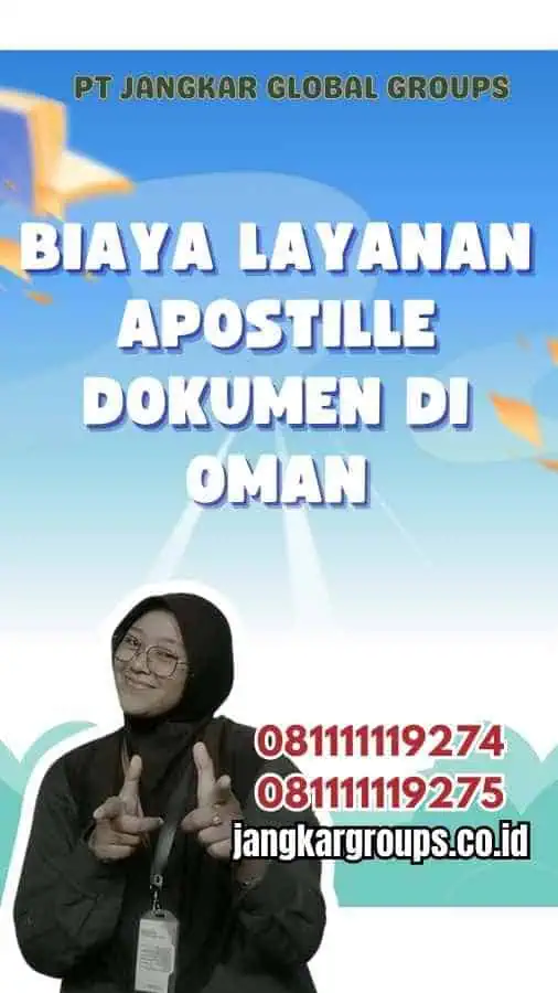 Biaya Layanan Apostille Dokumen di Oman