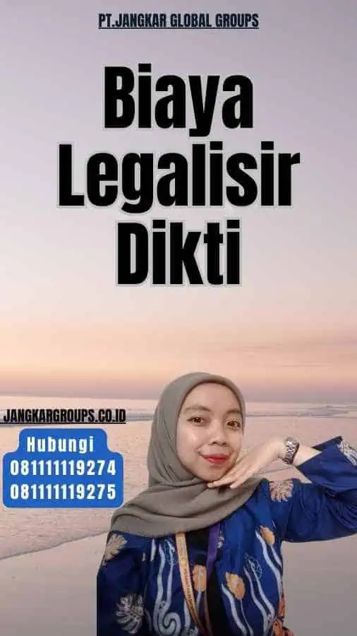 Biaya Legalisir Dikti