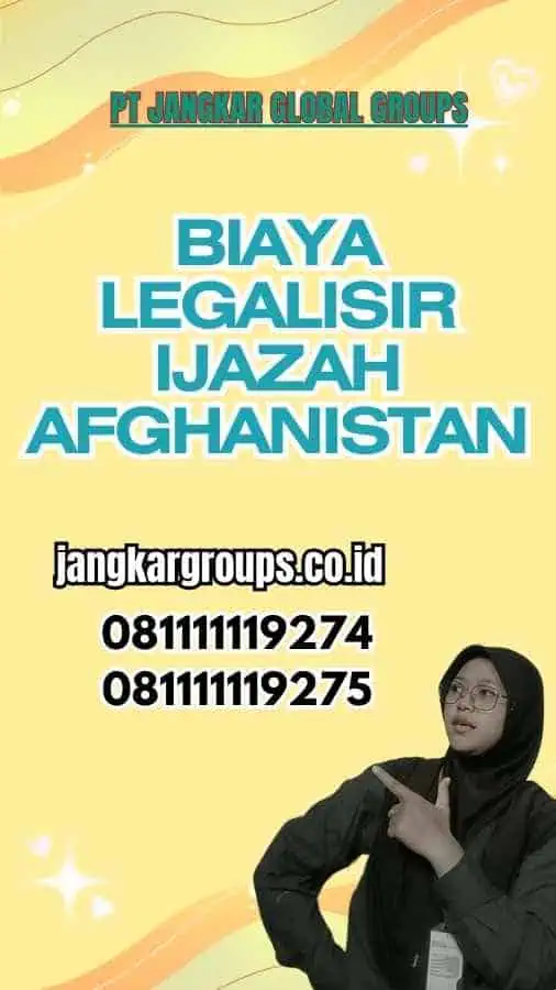 Biaya Legalisir Ijazah Afghanistan