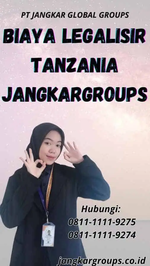 Biaya Legalisir Tanzania Jangkargroups