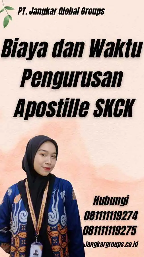 Biaya dan Waktu Pengurusan Apostille SKCK