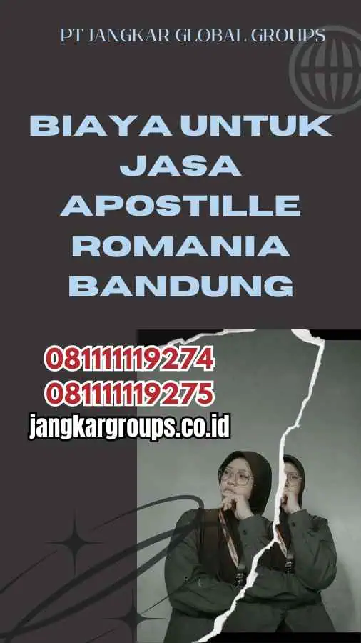 Biaya untuk Jasa Apostille Romania Bandung