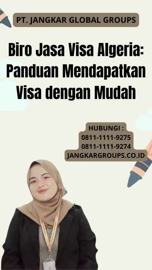 Biro Jasa Visa Algeria: Panduan Mendapatkan Visa dengan Mudah