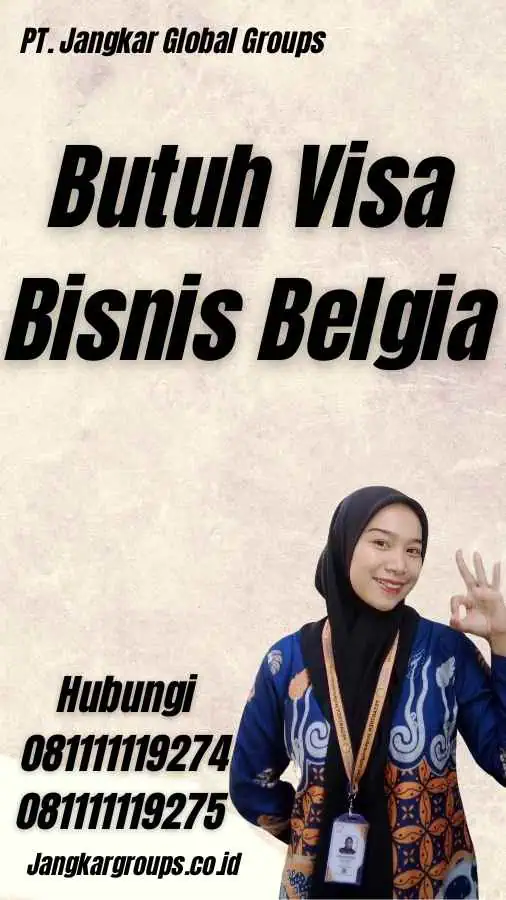 Butuh Visa Bisnis Belgia