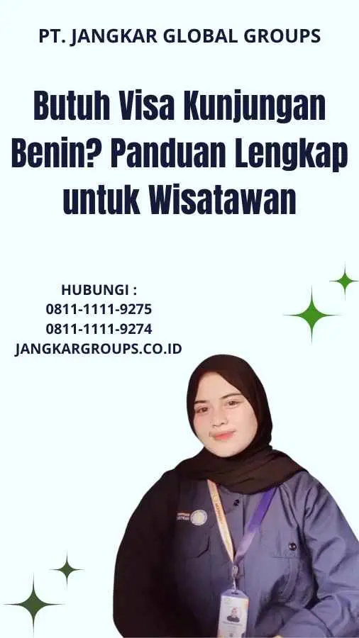 Butuh Visa Kunjungan Benin? Panduan Lengkap untuk Wisatawan