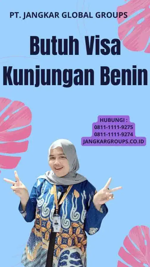 Butuh Visa Kunjungan Benin