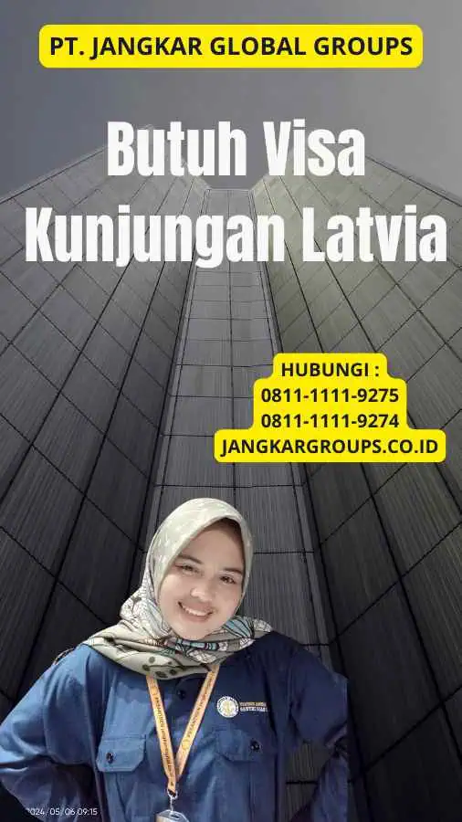 Butuh Visa Kunjungan Latvia