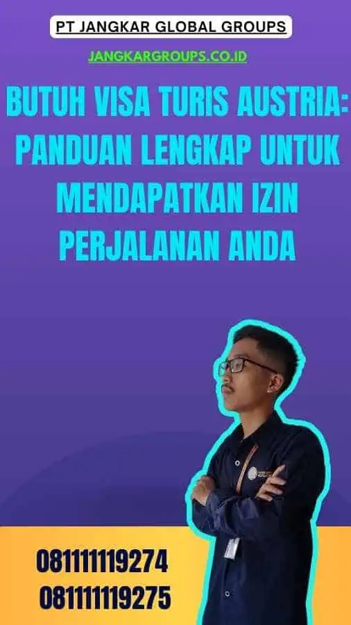 Butuh Visa Turis Austria Panduan Lengkap untuk Mendapatkan Izin Perjalanan Anda