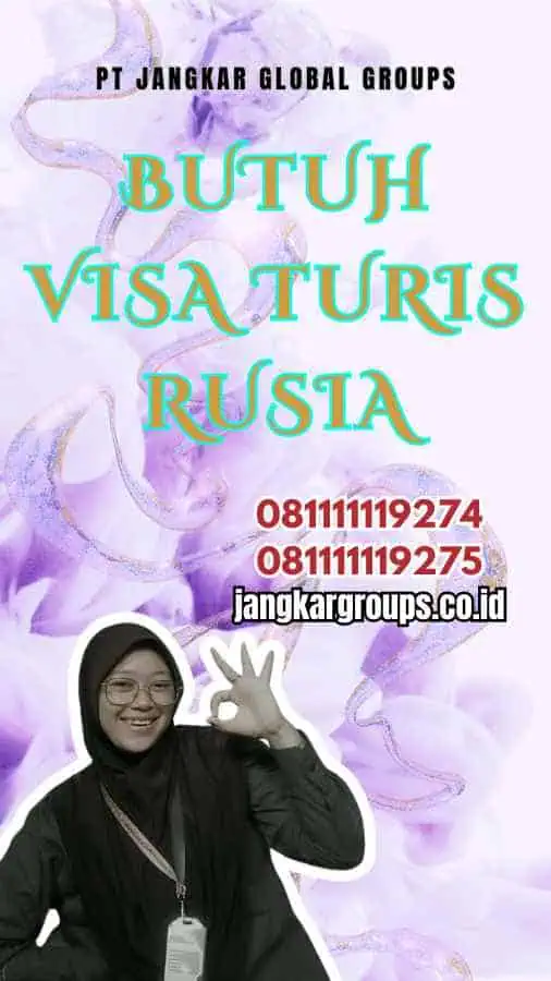 Butuh Visa Turis Rusia